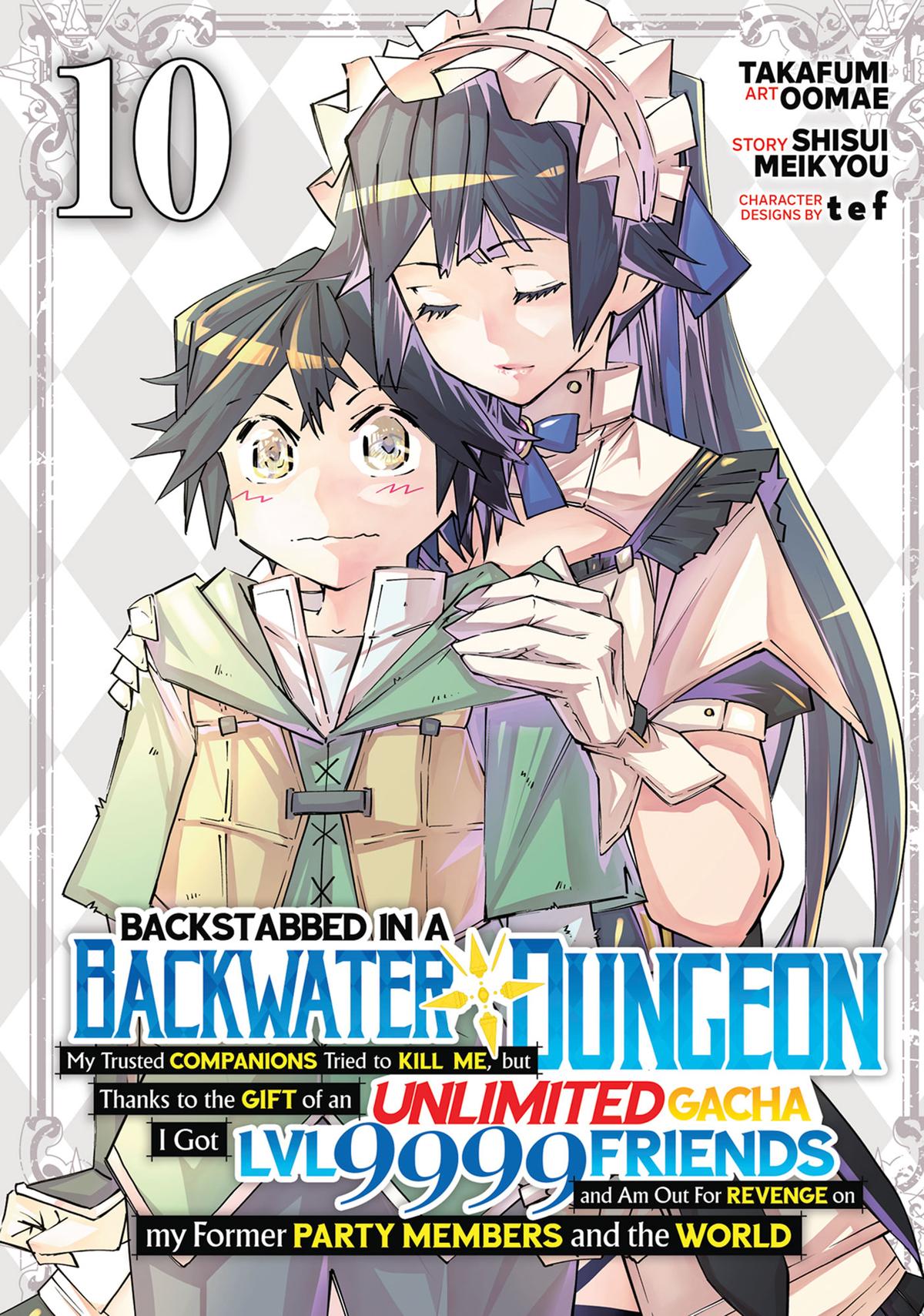 Backstabbed in a Backwater Dungeon – My Party Tried to Kill Me, But Thanks to an Infinite Gacha I Got LVL 9999 Friends and Am Out For Revenge Chapter 70 — page 1